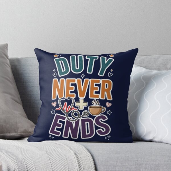Item preview, Duty Never Ends  Nurse Healthcare Worker Appreciation Gift Tshirt designed and sold by HopeAndHustle.