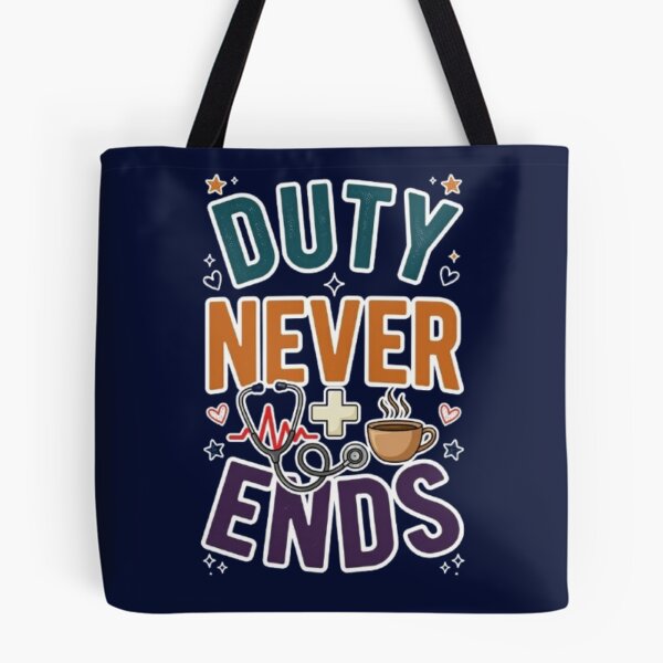 Item preview, Duty Never Ends  Nurse Healthcare Worker Appreciation Gift Tshirt designed and sold by HopeAndHustle.