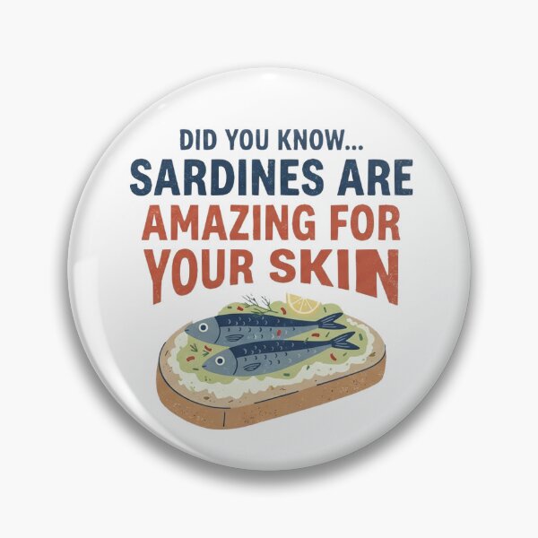 Item preview, Sardines Amazing For Your Skin Funny Food Fact Foody Pun designed and sold by Yellowriversss.