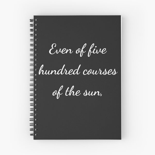 Item preview, “Even of five hundred courses of the sun,” - handwriting white designed and sold by ariksworld.