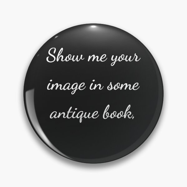 Item preview, “Show me your image in some antique book,” - handwriting white designed and sold by ariksworld.