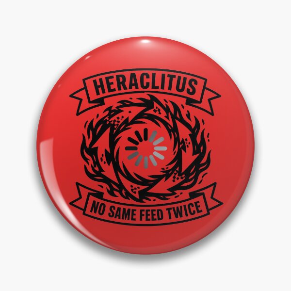Item preview, No Same Feed Twice Cyberpunk Heraclitus Loading Fire designed and sold by MeaningIsUse.