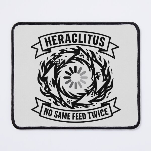 Item preview, No Same Feed Twice Cyberpunk Heraclitus Loading Fire designed and sold by MeaningIsUse.