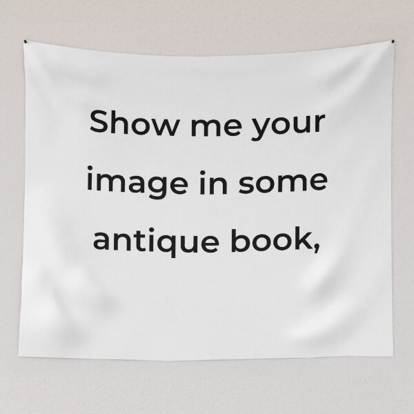 Item preview, “Show me your image in some antique book,” - print black designed and sold by ariksworld.