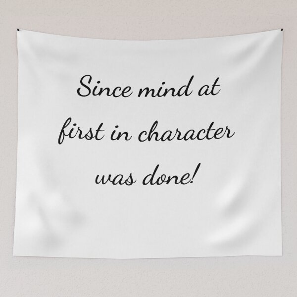 Item preview, “Since mind at first in character was done!” - handwriting black designed and sold by ariksworld.
