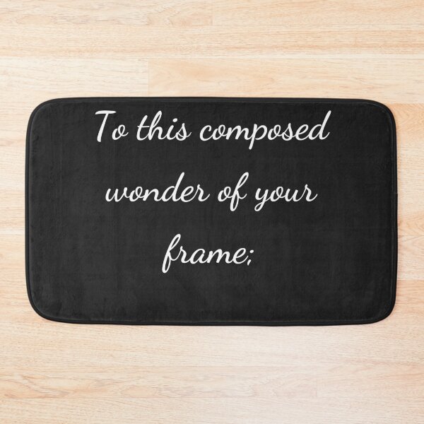 Item preview, “To this composed wonder of your frame;” - handwriting white designed and sold by ariksworld.