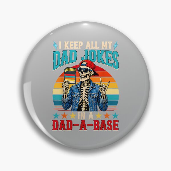 Item preview, I Keep All My Dad Jokes in A Dad-a-Base Skeleton Fathers Day designed and sold by ArleneRowe.