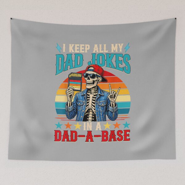 Item preview, I Keep All My Dad Jokes in A Dad-a-Base Skeleton Fathers Day designed and sold by ArleneRowe.