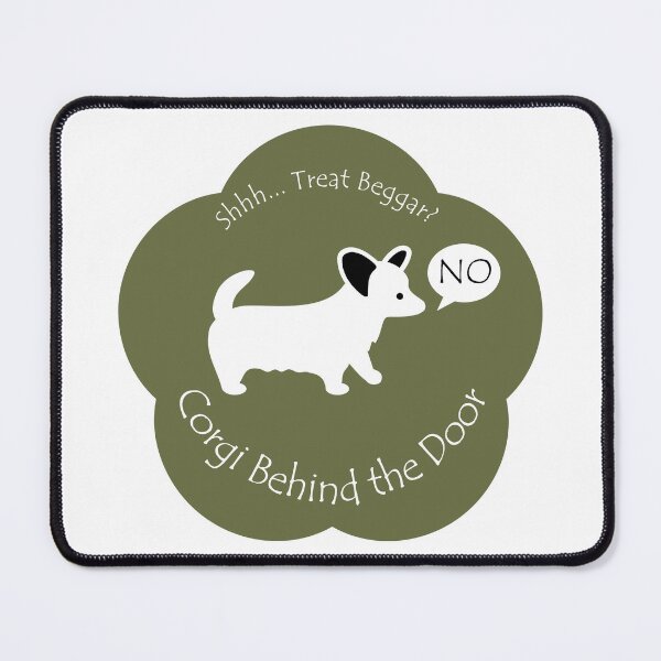 Item preview, Funny Corgi Treat Beggar Behind the Door Khaki Base designed and sold by Na7nasColorShop.