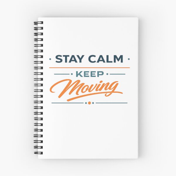 Item preview, Stay Calm Keep Moving Forward Inspirational Quote designed and sold by the-dovlat.