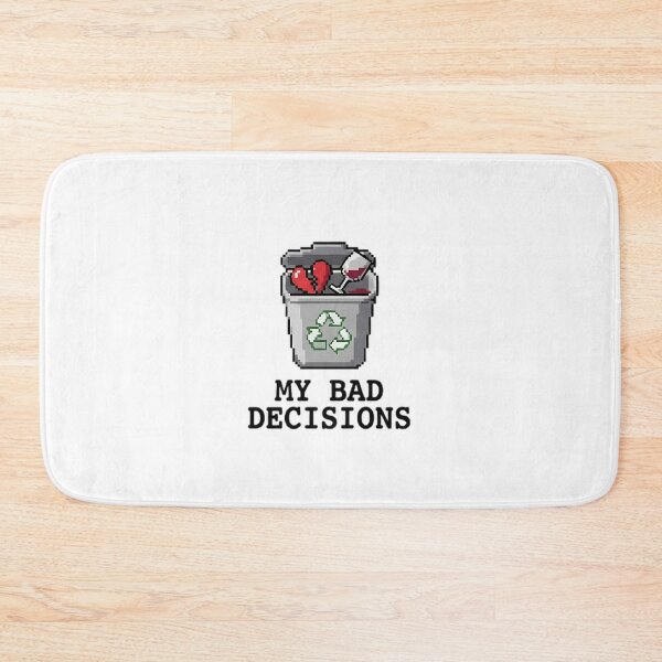 Item preview, My Bad Decisions Funny Trash Can designed and sold by Lovely Elen.