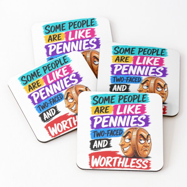 Item preview, Some People Are Like Pennies Two-Faced And Worthless designed and sold by KLERIKSTORE.