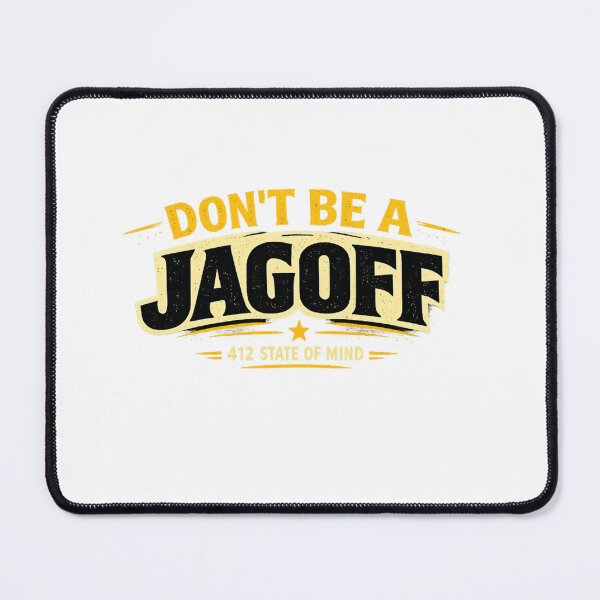 Item preview, Don't Be A Jagoff Pittsburgh | 412 State of Mind designed and sold by Ripoubsb.