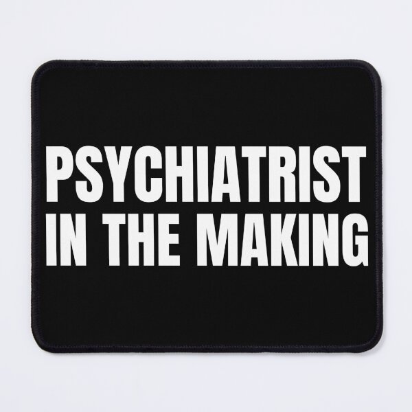 Item preview, Psychiatrist in the Making (in Black) designed and sold by HyperfixationStation.