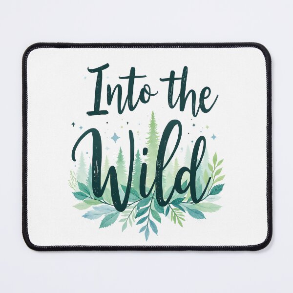 Item preview, Into the Wild Nature Quote Forest Design designed and sold by Connys Colorful World.