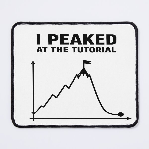 Item preview, I Peaked at the Tutorial Funny Learning Curve Graph designed and sold by D.Shop.