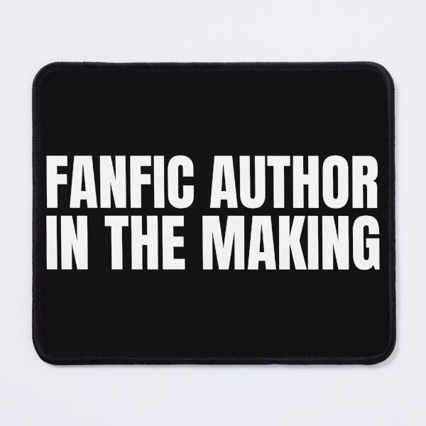 Item preview, Fanfic Author in the Making (in Black) designed and sold by HyperfixationStation.