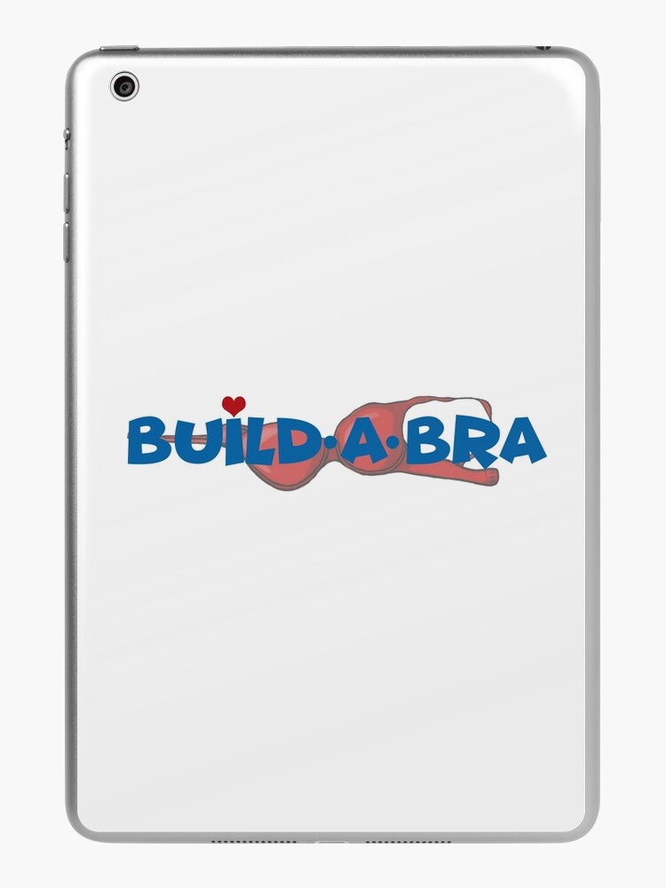 Build-a-Bra iPad Case & Skin for Sale by Sara-Lillian