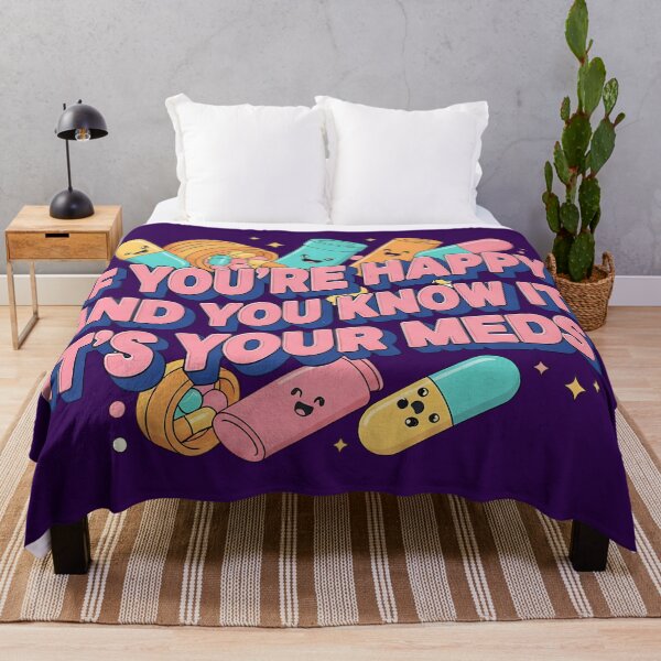 Item preview, If Youre Happy And You Know It Its Your Meds Satirical Kawaii Typography designed and sold by Exquisite Design Studio „Paculówka”.