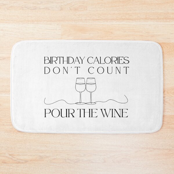 Item preview, Birthday Calories Don't Count Pour the Wine | Funny Birthday Wine Lover Shirt designed and sold by luckyhue.