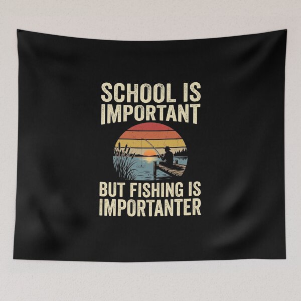 Item preview, School Is Important But Fishing Is Importanter designed and sold by dudelinart.