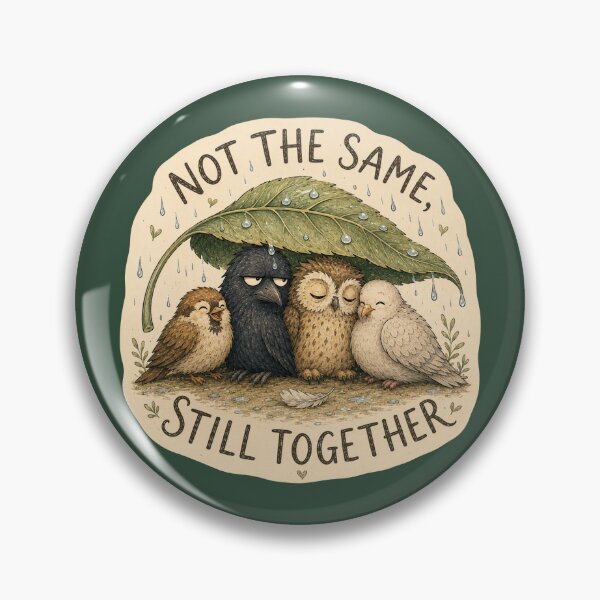 Item preview, Not the Same Still Together designed and sold by ChirpInc.