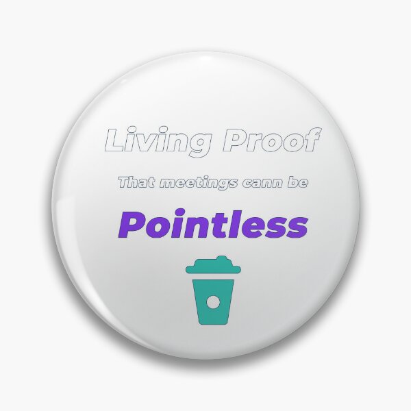 Item preview, Living Proof That Meetings Can Be Pointless | Funny Workplace Humour T-Shirt designed and sold by NeuroShirts.