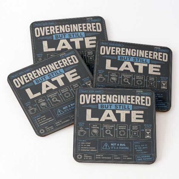 Item preview, Overengineered But Still Late Funny Engineering Office Poster | Project Management Humor Blueprint designed and sold by Eng-Art.