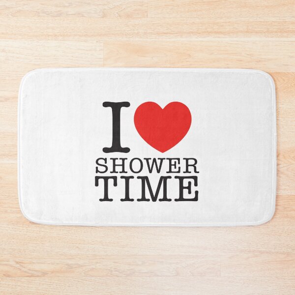 Item preview, I Love Shower Time designed and sold by shitpostee.