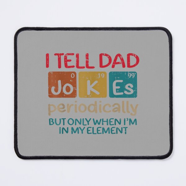 Item preview, I Tell Dad Jokes Periodically Funny Fathers Day Science Men designed and sold by ArleneRowe.