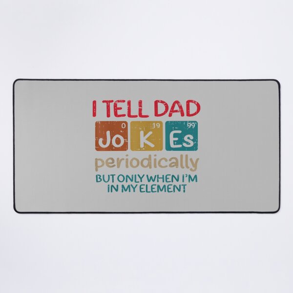 Item preview, I Tell Dad Jokes Periodically Funny Fathers Day Science Men designed and sold by ArleneRowe.