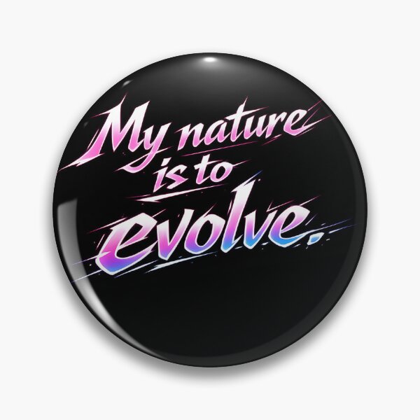 Item preview, My Nature Is To Evolve.(Anime Ver.) designed and sold by MaxDreamsArt.