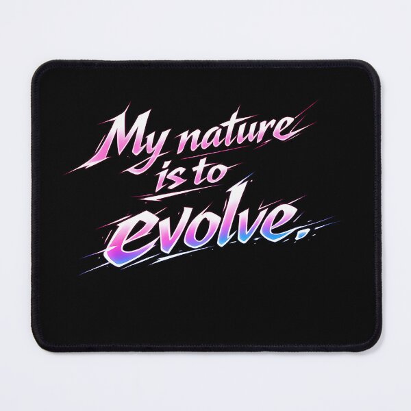 Item preview, My Nature Is To Evolve.(Anime Ver.) designed and sold by MaxDreamsArt.