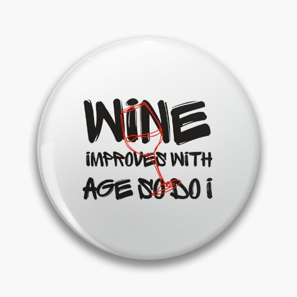 Item preview, Wine Improves with Age So Do I | Funny Wine Lover Birthday Shirt designed and sold by luckyhue.