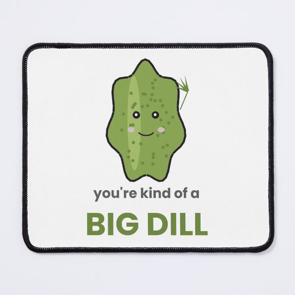 Item preview, You're Kind Of A Big Dill Funny Pickle Pun Sticker designed and sold by QuirkyCartel.