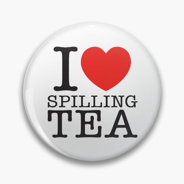 Item preview, I Love Spilling Tea designed and sold by shitpostee.