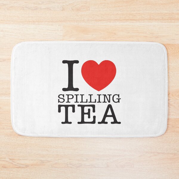Item preview, I Love Spilling Tea designed and sold by shitpostee.
