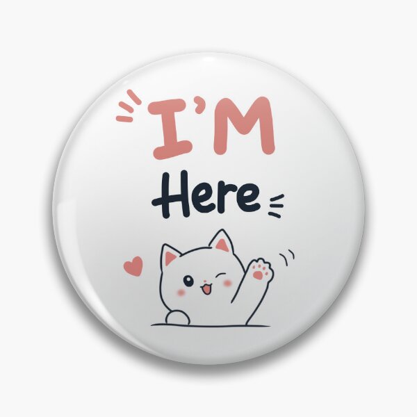 Item preview, I'm Here - Cute Minimalist Cat Quote | Simple Kawaii Doodle Illustration designed and sold by FennyWijayaMomo.