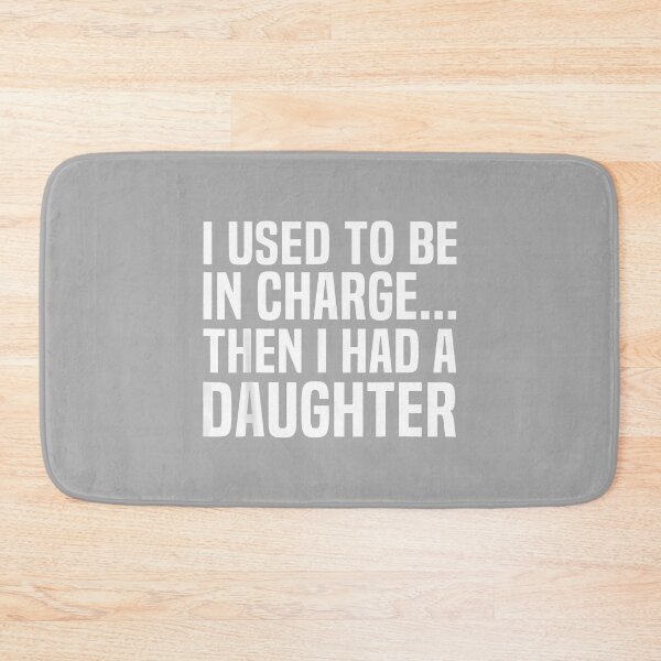 Item preview, I Used to Be in Charge Then I Had A Daughter Fathers Day Dad designed and sold by ArleneRowe.