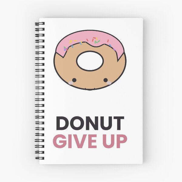 Item preview, Donut Give Up Funny Motivational Pun Sticker designed and sold by QuirkyCartel.
