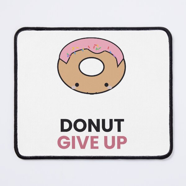 Item preview, Donut Give Up Funny Motivational Pun Sticker designed and sold by QuirkyCartel.