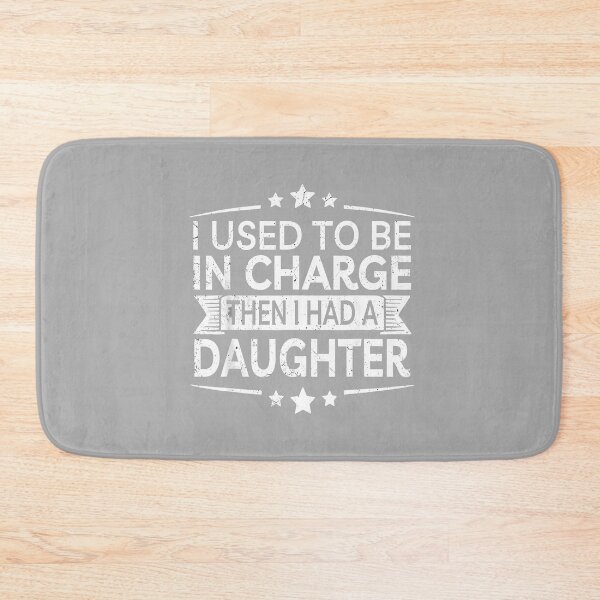 Item preview, I Used to Be in Charge Then I Had A Daughter Funny Dad Men designed and sold by ArleneRowe.