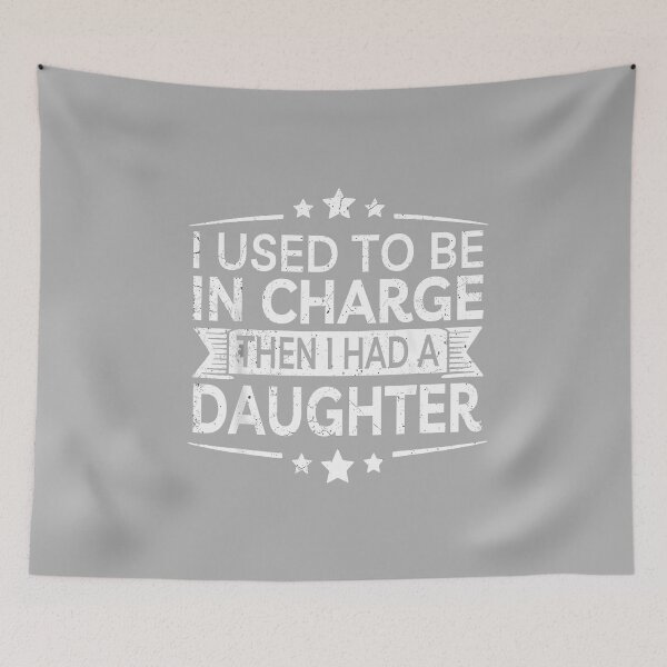 Item preview, I Used to Be in Charge Then I Had A Daughter Funny Dad Men designed and sold by ArleneRowe.