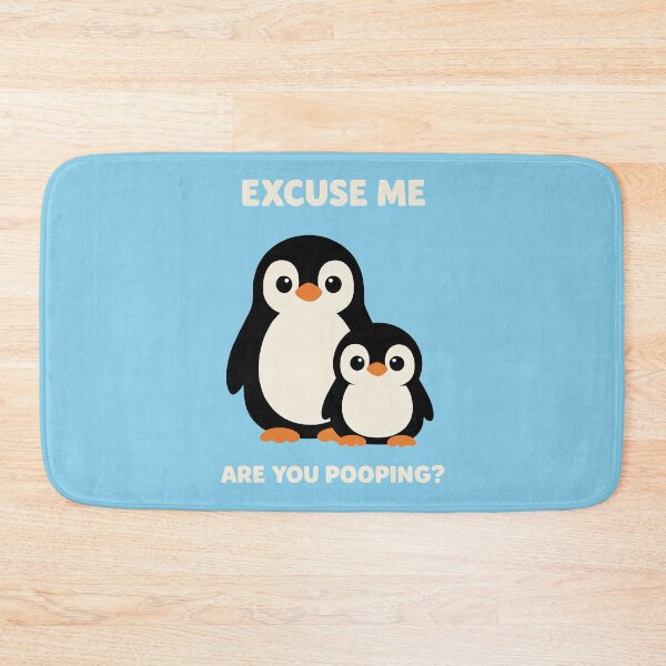 Item preview, Excuse Me Are You Pooping Funny Penguin Bathroom Humor designed and sold by FaizArtShop.