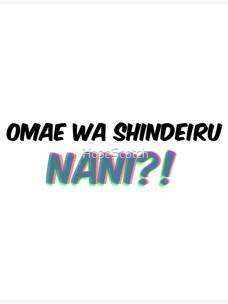 "omae wa shindeiru version 1" Poster for Sale by HopeScotch Redbubble