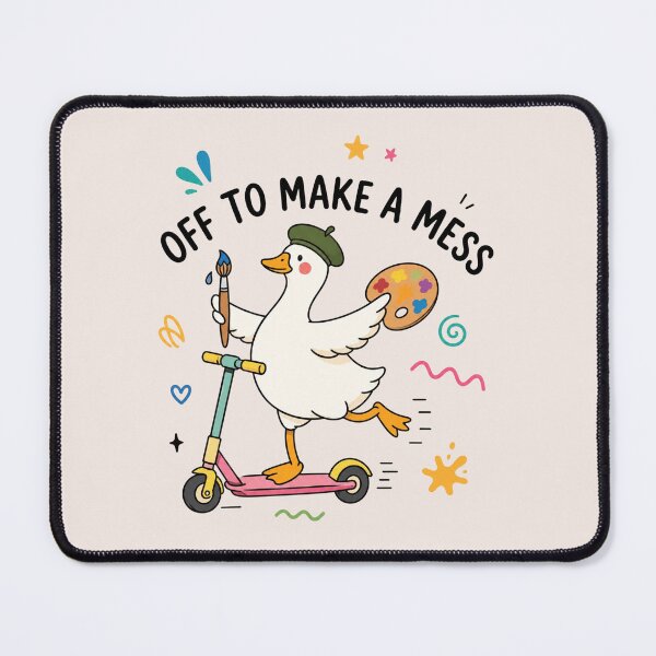 Item preview, Off To Make A Mess, Artist Goose, Funny Painter, Cute, Art Student, Painting Lover, Art Teacher designed and sold by Sprinkle12345.
