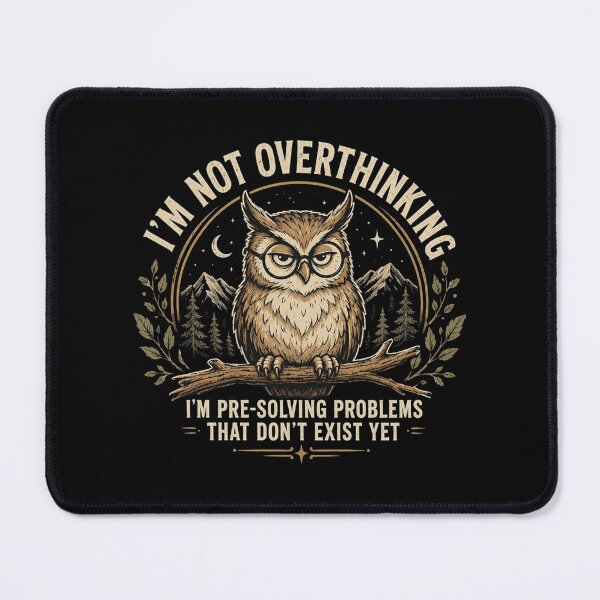 Item preview, I'm Not Overthinking, Funny Owl, Overthinker Gift, Anxiety Humor, Introvert, Owl Lover designed and sold by Sprinkle12345.