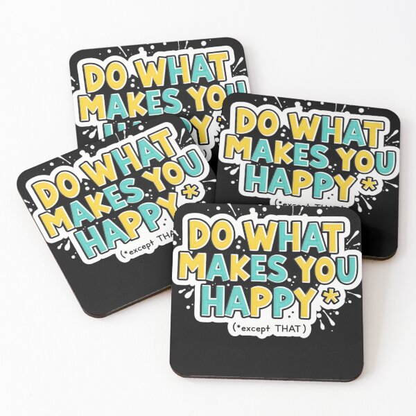 Item preview, Do what makes you happy designed and sold by halibutgoatramb.