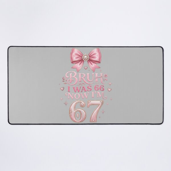 Item preview, I was 66 Now I’m 67 Funny 67th Birthday Mom Six Seven designed and sold by ArleneRowe.