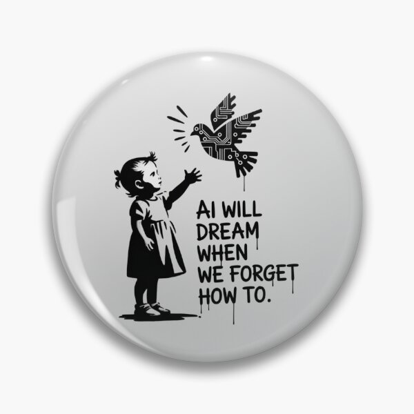 Item preview, BANKSY - AI WILL DREAM WHEN WE FORGET HOW TO designed and sold by 123ks.